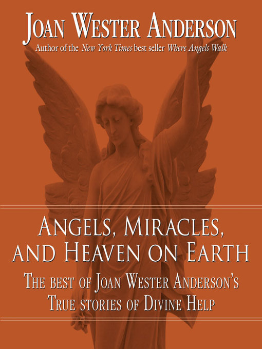 Cover image for Angels, Miracles, and Heaven on Earth